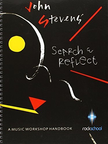 Rockschool Search and Reflect: A Music Workshop Handbook by John Stevens (2007-10-01)