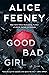 Good Bad Girl