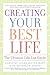 Creating Your Best Life: The Ultimate Life List Guide by Miller MAPP, Caroline Adams, Frisch, Dr. Michael B. (January 4, 2011) Paperback