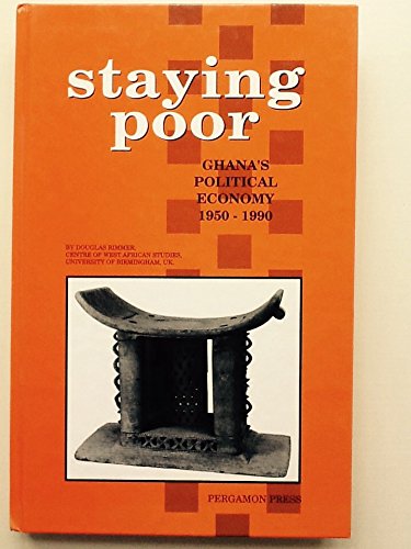 Staying Poor: Ghana's Political Economy, 1950-1990 (Hardcover)