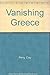 Vanishing Greece by Clay Perry (1994-04-06)