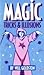 Magic: Tricks and Illusions