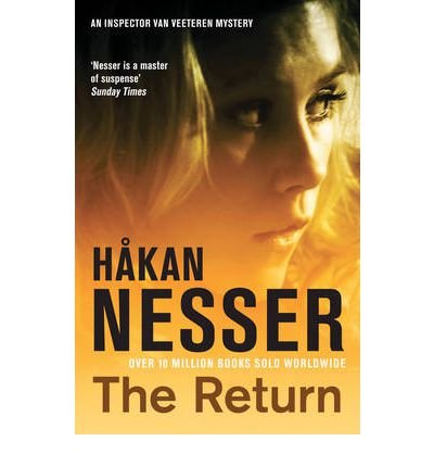 [The Return (The Van Veeteren series)] [Author: Håkan Nesser] [July, 2008]