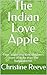 The Indian Love Apple: Faye...