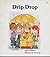 Drip Drop by Sharon Gordon (1989-06-02)