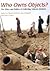 Who Owns Objects?: The Ethics and Politics of Collecting Cultural Artefacts by Eleanor Robson (2006-07-11)