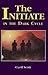 The Initiate in the Dark Cycle by Cyril Scott (1991-01-01)