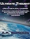 ULTIMATE THOUGHT - Life in a bicausal univers ULTIMATE THOUGHT - Life in a bicausal univers
