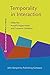 Temporality in Interaction (Studies in Language and Social Interaction) (2015-03-20)