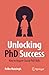 Unlocking PhD Success by Eelko Huizingh