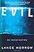 Evil: An Investigation by Lance Morrow (2004-08-18)