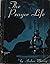 The Prayer Life (Colportage Library)