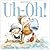 Uh-Oh! by Shutta Crum (2015-04-14)