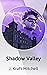Shadow Valley