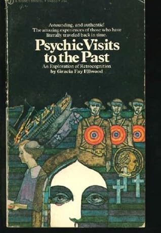 Psychic visits to the past: An exploration of retrocognition