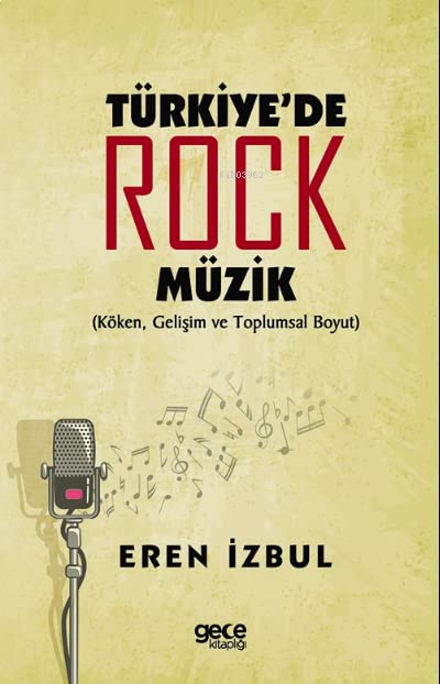 Türkiyede Rock Müzik (Köken, Gelişim ve Toplumsal Boyut)