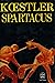 Spartacus / Koestler, Arthur / Réf: 21829