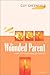 The Wounded Parent: Hope for Discouraged Parents by Guy Greenfield (2002-08-01)
