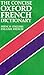 The Concise Oxford French Dictionary: French-English/English-French