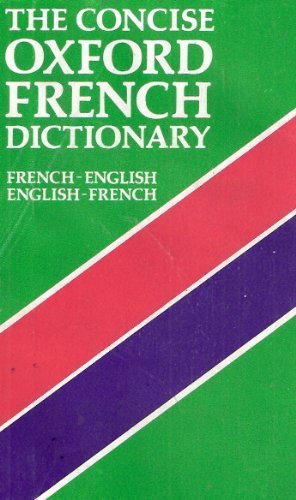 The Concise Oxford French Dictionary: French-English/English-French (Paperback)