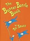 The Butter Battle Book by Dr. Seuss
