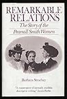 Remarkable Relations: The Story of the Pearsall Smith Women