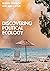 Discovering Political Ecology