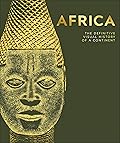 Africa: The Definitive Visual History of a Continent