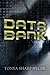 Data Bank by Tonya Sharp Hyche (2014-08-13)