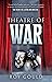 Theatre of War by Roy Gould