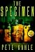 The Specimen by Pete Kahle (2014-04-02)