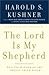The Lord Is My Shepherd: He...