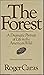 The Forest: A Dramatic Portrait of Life in the American Wild