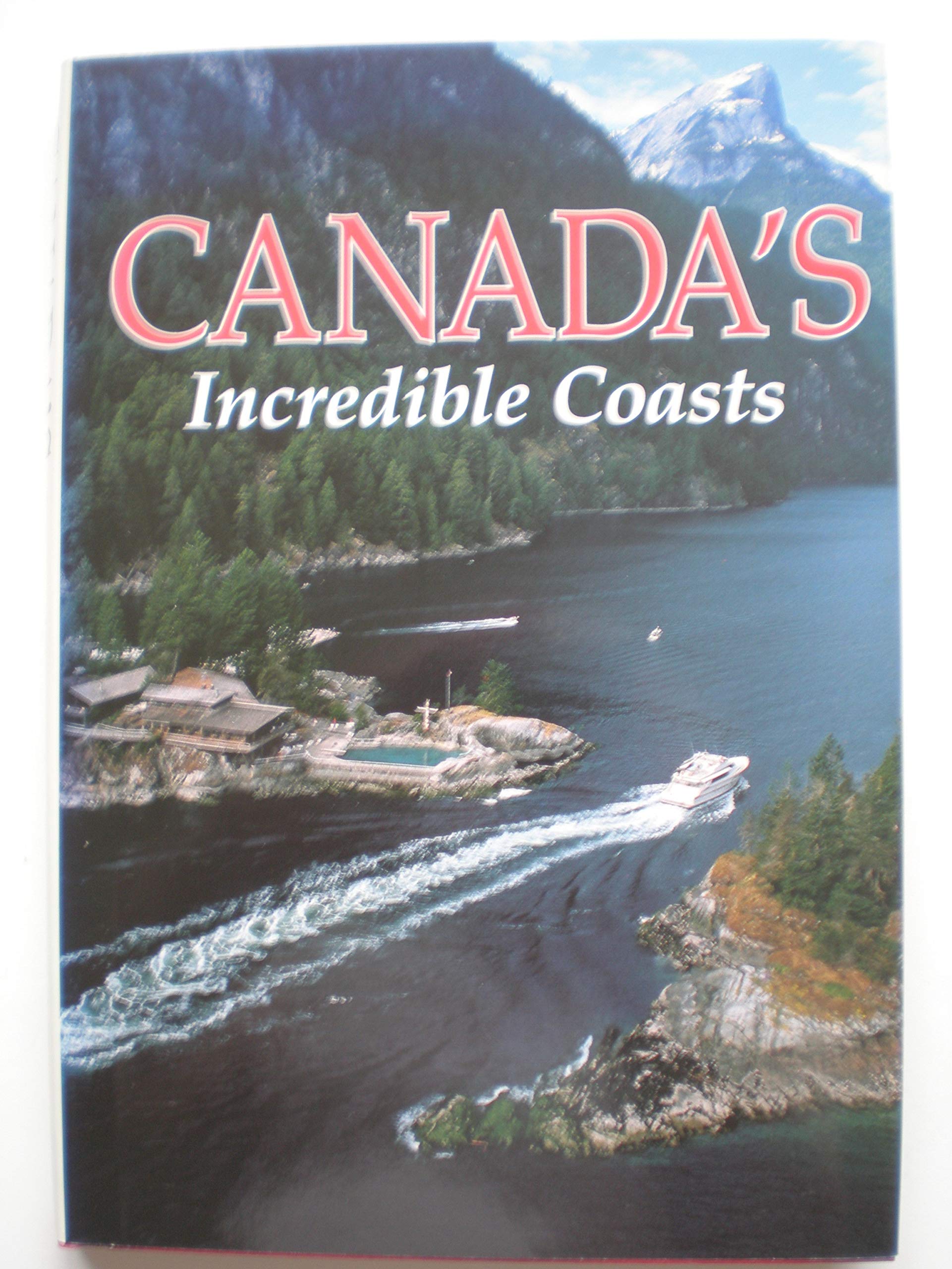 Canada's Incredible Coasts (Hardcover)
