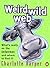 Weird Wild Web