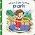 When I Go to the Park by Jill Harker (1999-08-01)