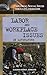 Labor and Workplace Issues in Literature (Exploring Social Issues through Literature) by Claudia Durst Johnson (2006-01-30)
