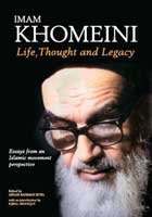 Iman Khomeini: Life, Thought and Legacy