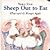 Sheep Out to Eat by Shaw, Nancy E. [HMH Books for Young Readers, 2005] Board book [Board book]