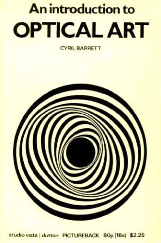 An introduction to optical art (Studio Vista/Dutton pictureback)