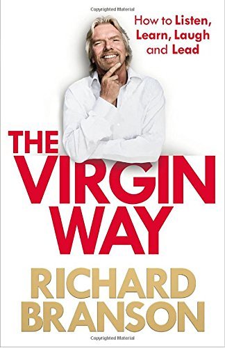 The Virgin Way: How to Listen, Learn, Laugh and Lead (Paperback)