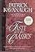 A Taste for the Classics by Patrick Kavanaugh (1993-09-01)