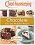 Chocolate, Easy and Delicious Recipes (Good Housekeeping Cookbook)