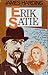 Erik Satie by James. Harding (1975-10-05)