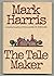 The Tale Maker: A Novel