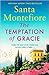The Temptation of Gracie Paperback 18 April 2019 by Santa Montefiore