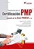 Preparacion Para La Certificacion PMP - Basado En La Guia PMBOK by Luis Angulo