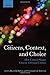 Citizens, Context, and Choice: How Context Shapes Citizens' Electoral Choices (Comparative Study of Electoral Systems) (2011-03-01)