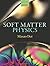 Soft Matter Physics by Masao Doi (4-Jul-2013) Hardcover