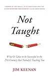 Not Taught by Jim Keenan